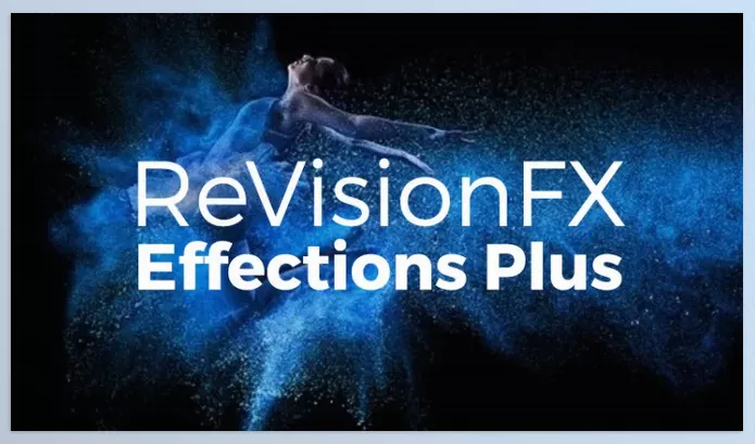 ReVisionFx – Effections Plus Download v24.10 (Win, Mac-v24.12)