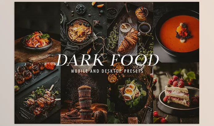 CreativeMarket – 6 Dark Food Lightroom Presets Download 6426609