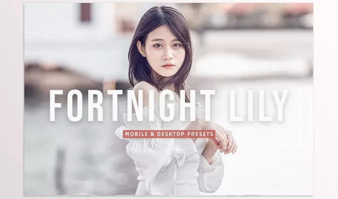 CreativeMarket – Fortnight Lily Pro Lightroom Presets Download 7178685