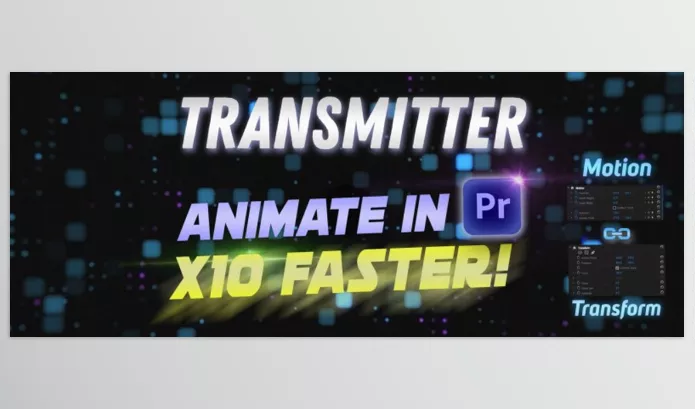 Aescripts – Transmitter for Premiere Pro Download v1.3.1 (Win, Mac)