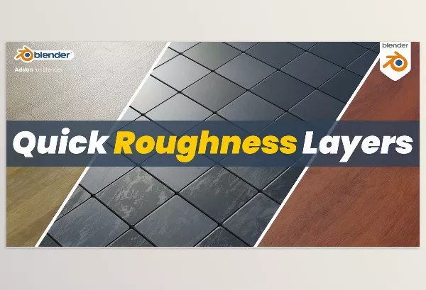 Blender – Quick Roughness Layers Download v1.3.2 (With Imperfection Maps Pack)