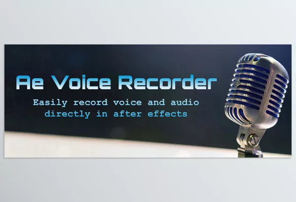 Aescripts – Ae Voice Recorder Download v1.2