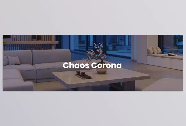 Chaos – Corona 12 Download 2016-2026 – Win (for 3ds Max, Update 2, Scatter 6.1)